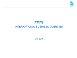 ZEEL – International Business Overview