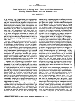 From Davis Strait. to Bering Strait: the Arrival of the Commercial Whaling Fleet in North America’S Western Arctic JOHN BOCKSTOCE*