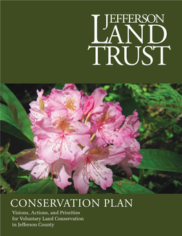 Conservation Plan Visions, Actions, and Priorities for Voluntary Land Conservation in Jefferson County Jefferson Land Trust Conservation Plan