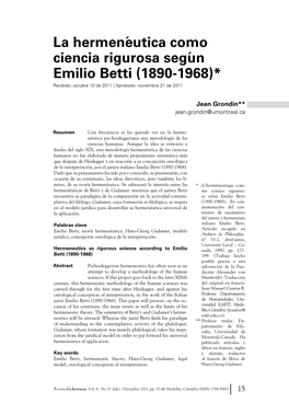 La Hermenéutica Como Ciencia Rigurosa Según Emilio Betti (1890-1968)* Recibido: Octubre 10 De 2011 | Aprobado: Noviembre 21 De 2011