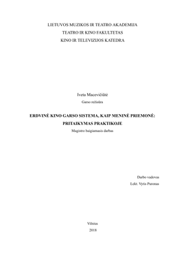 ERDVINĖ KINO GARSO SISTEMA, KAIP MENINĖ PRIEMONĖ: PRITAIKYMAS PRAKTIKOJE Magistro Baigiamasis Darbas