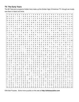 The Early Years the 88 Television Programs Hidden Here Make up the Golden Age of American TV--Though We Mostly Saw Them in Black and White