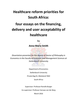 Healthcare Reform Priorities for South Africa: Four Essays on the Financing, Delivery and User Acceptability of Healthcare by Anna Maria Smith
