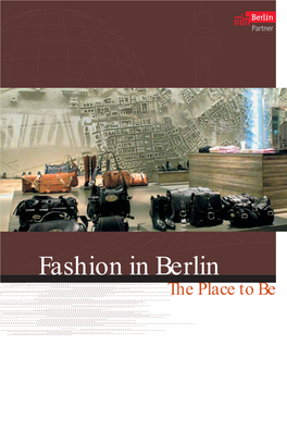 Fashion in Berlin the Place to Be CONTENTS