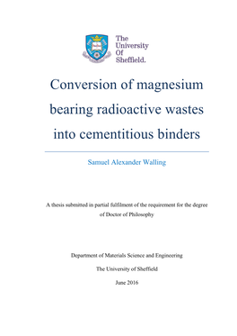 Conversion of Magnesium Bearing Radioactive Wastes Into Cementitious Binders