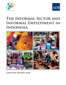 The Informal Sector and Informal Employment in Indonesia