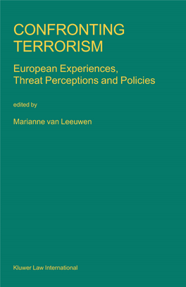 CONFRONTING TERRORISM NIJHOFF LAW SPECIALS VOLUME 56 Netherlands Institute of International Relations 'Clingendael'