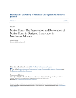 Native Plants: the Rp Eservation and Restoration of Native Plants in Designed Landscapes in Northwest Arkansas Janet Coleman University of Arkansas, Fayetteville