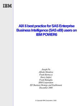 AIX 6 Best Practice for SAS Enterprise Business Intelligence (SAS Ebi) Users on IBM POWER6