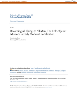 The Role of Jesuit Missions in Early Modern Globalization Ann Louise Cole University of Arkansas, Fayetteville