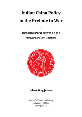 Indian China Policy in the Prelude to War