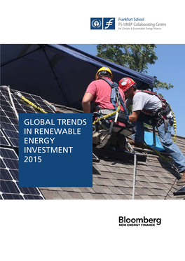 Global Trends in Renewable Energy Investment 2015 Table O F Contents