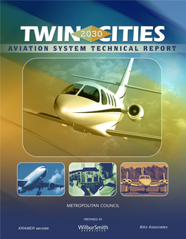 2030 Twin Cities Aviation System Technical Report