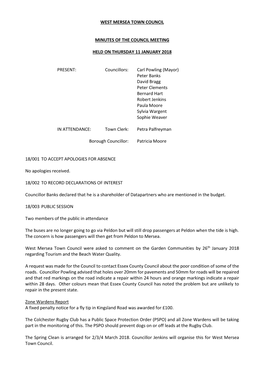 Councillors: Carl Powling (Mayor) Peter Banks David Bragg Peter Clements Bernard Hart Robert Jenkins Paula Moore Sylvia Wargent Sophie Weaver