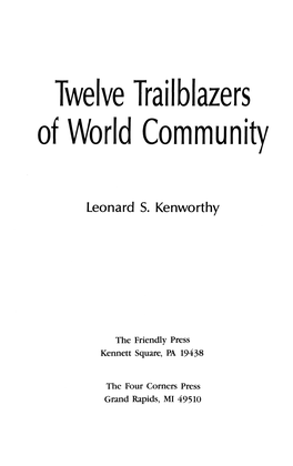 Twelve Trailblazers of World Community