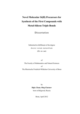 Precursors for Synthesis of the First Compounds with Metal-Silicon Triple Bonds