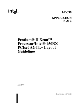 Pentium® II Xeon™ Processor/Intel® 450NX Pciset AGTL+ Layout Guidelines