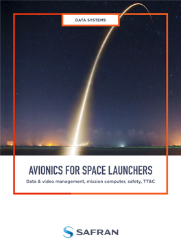 AVIONICS for SPACE LAUNCHERS Data & Video Management, Mission Computer, Safety, TT&C LAUNCH with CONFIDENCE