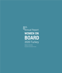 WOMEN on BOARD 2020 Turkey Sabancı University Corporate Governance Forum WOM an on BOARDS TURKEY 1