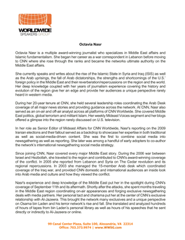 Octavia Nasr Octavia Nasr Is a Multiple Award-Winning Journalist Who Specializes in Middle East Affairs and Islamic Fundamentali