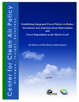 Establishing Integrated Forest Policies to Reduce Greenhouse Gas Emissions from Deforestation and Forest Degradation at the District Level