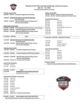 Weathertech® International Challenge with Brian Redman July 15 – 18, 2021 Provisional Schedule (2/2/2021)