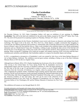 Charles Garabedian IMMEDIATE RELEASE Mythologies February 16 – March 24, 2012 Opening Reception: Thursday, February 16Th 6 – 8 PM