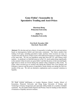 Gone Fishin': Seasonality in Speculative Trading and Asset Prices