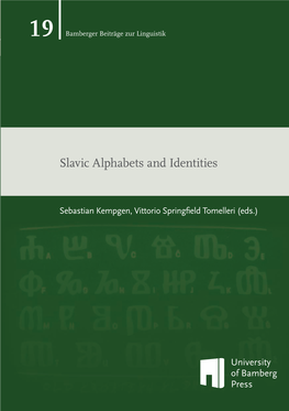 Slavic Alphabets and Identities Slavic Alphabets and Identities