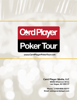 Card Player Media, LLC 6940 O’Bannon Drive Las Vegas, NV 89117