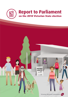 Report to Parliament on the 2018 Victorian State Election