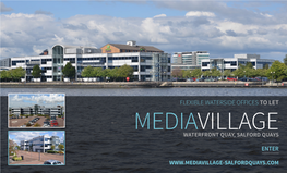 Media Village on Waterfront Quay Provides Over 120,000 Sq Ft of Commercial Space in the Centre of Salford Quays