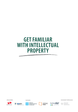 Get Familiar with Intellectual Property