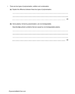 (A) Explain the Difference Between These Two Types of Polymerisation