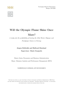 Will the Olympic Flame Shine Once More? a Study Into the Proﬁtability of Hosting the 2034 Winter Olympic and Paralympic Games in Norway