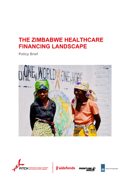 THE ZIMBABWE HEALTHCARE FINANCING LANDSCAPE Policy Brief INTRODUCTION