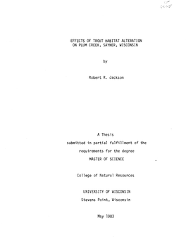 EFFECTS of TROUT HA£ITAT ALTERATION on PLUM CREEK, SAYNER, WISCONSIN