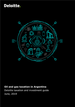Oil and Gas Taxation in Argentina Deloitte Taxation and Investment Guide