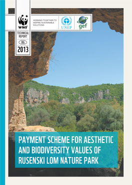 PAYMENT SCHEME for AESTHETIC and BIODIVERSITY VALUES of RUSENSKI LOM NATURE PARK Author: Maya Bankova-Todorova, WWF DCP Bulgaria