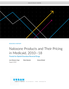 Naloxone Products and Their Pricing in Medicaid, 2010–18