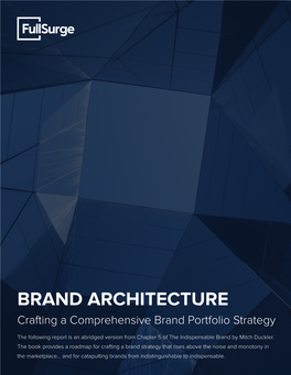 BRAND ARCHITECTURE Crafting a Comprehensive Brand Portfolio Strategy