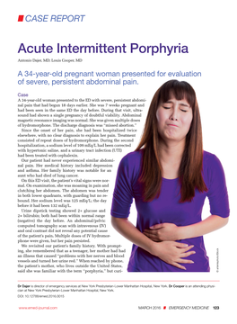 Acute Intermittent Porphyria Antonio Dajer, MD; Louis Cooper, MD