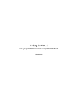 Hacking the Web 2.0 User Agency and the Role of Hackers As Computational Mediators