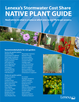 NATIVE PLANT GUIDE Need Advice on What Is a Native Or Which Ones to Use? We’Ve Got Answers