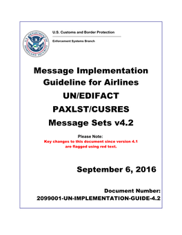 Message Implementation Guideline for Airlines UN/EDIFACT PAXLST/CUSRES Message Sets V4.2