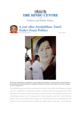 A Year After Jayalalithaa: Tamil Nadu’S Fuzzy Politics R.K