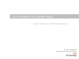 Two Wheeler for Middle Aged