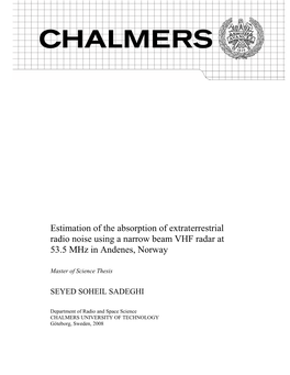 Estimation of the Absorption of Extraterrestrial Radio Noise Using a Narrow Beam VHF Radar at 53.5 Mhz in Andenes, Norway