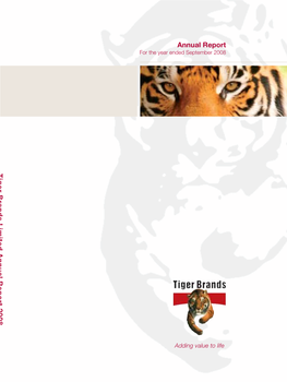 Annual Report Tiger Brands Limited Annual Report 2008