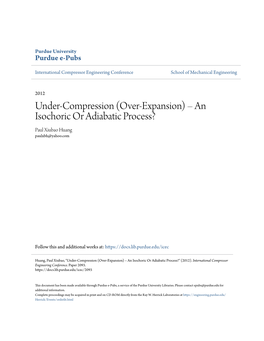 Under-Compression (Over-Expansion) – an Isochoric Or Adiabatic Process? Paul Xiubao Huang Paulxbh@Yahoo.Com